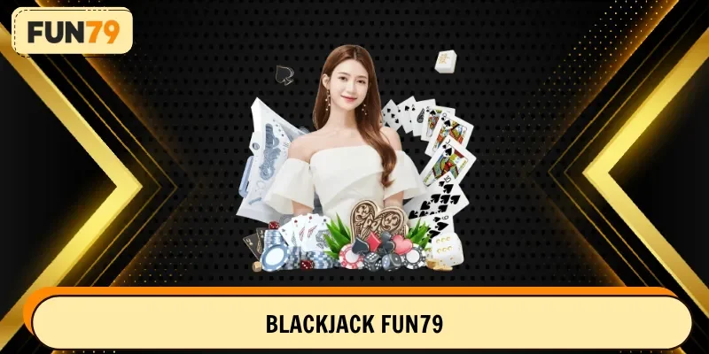 blackjack fun79