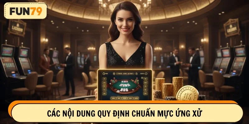 Các nội dung quy định chuẩn mực ứng xử