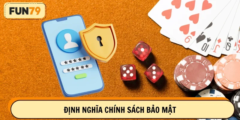Hiểu bản chất của chính sách bảo mật FUN79