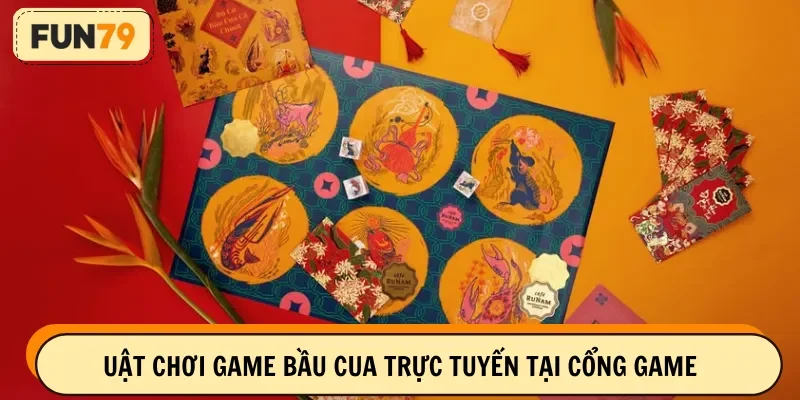 Luật chơi game bầu cua trực tuyến tại cổng game