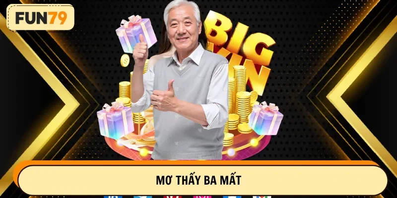 mơ thấy ba mất