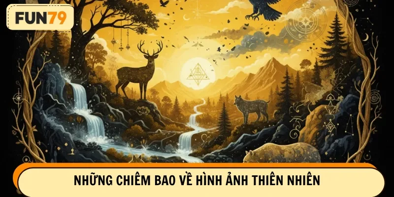 Những chiêm bao về hình ảnh thiên nhiên