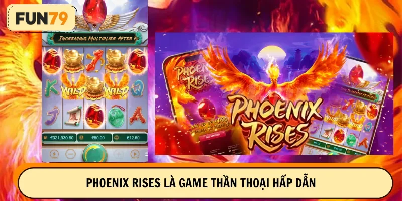 Phoenix Rises là game thần thoại hấp dẫn
